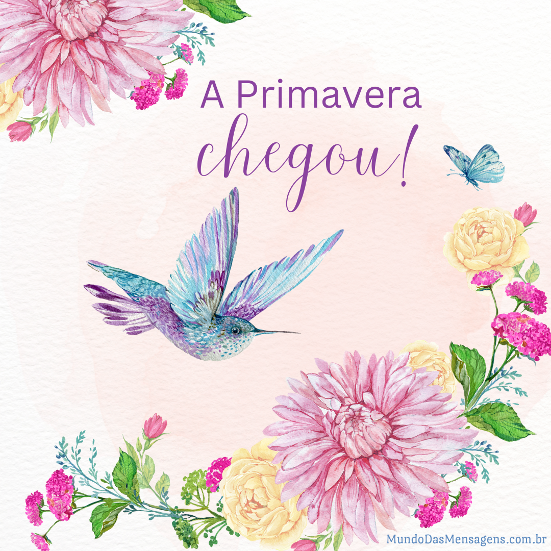 A Primavera chegou! – Mundo das Mensagens